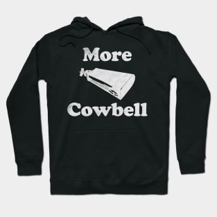 More Cowbell Funny Hoodie